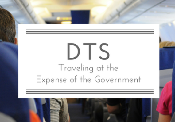DTS…Traveling at the Expense of the Government 