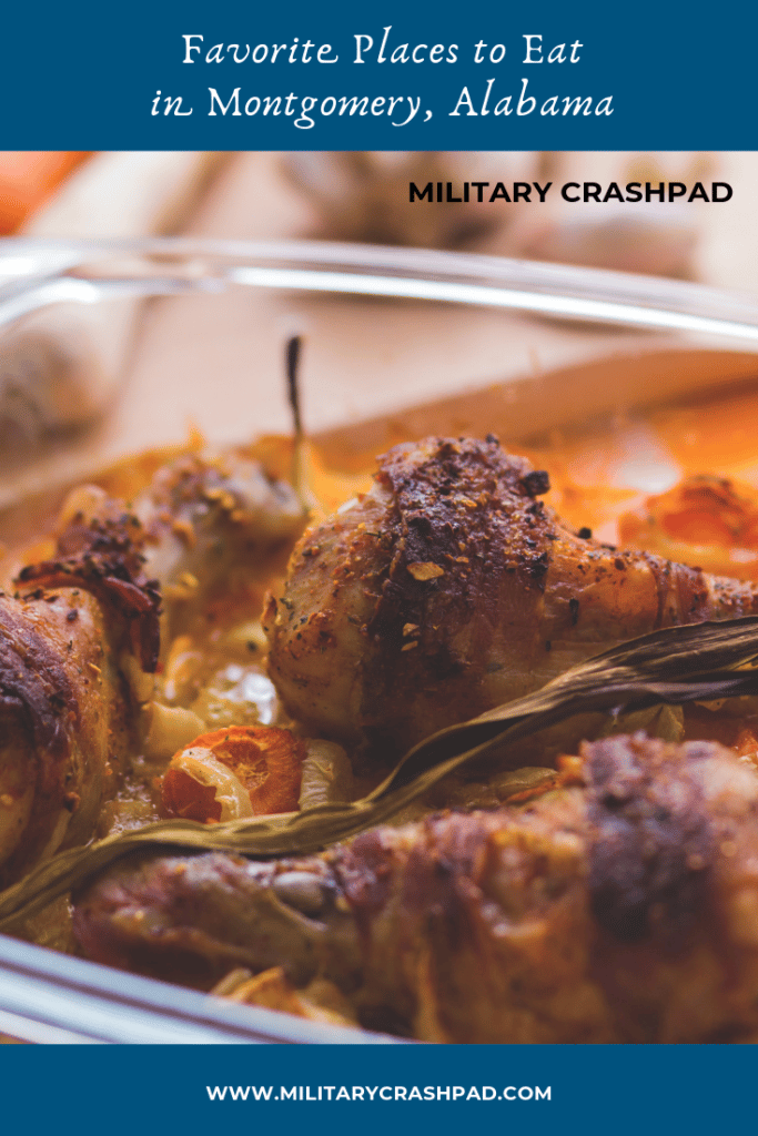 8 Favorite Places to Eat in Montgomery, Alabama Military Crashpad®